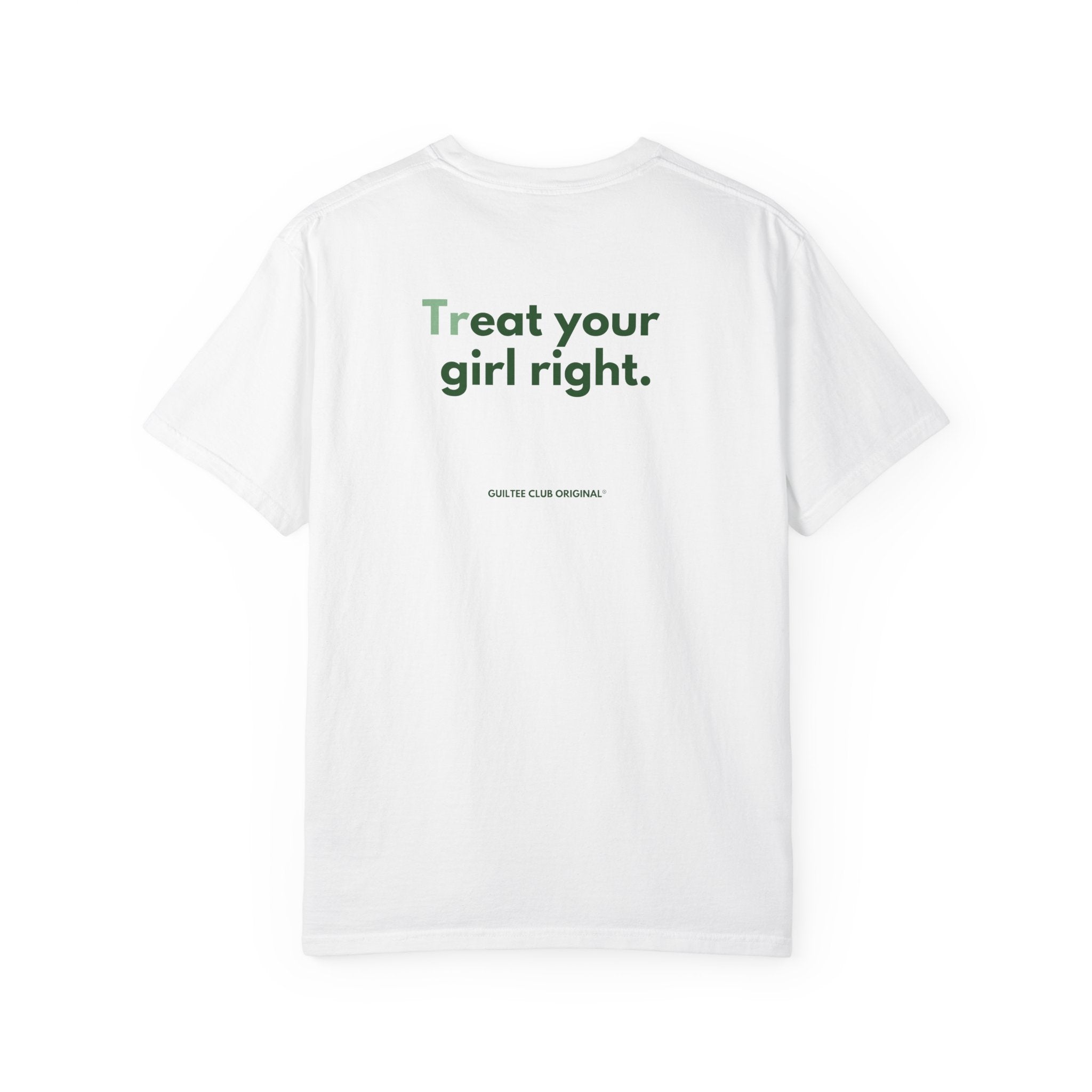 Treat Your Girl Right